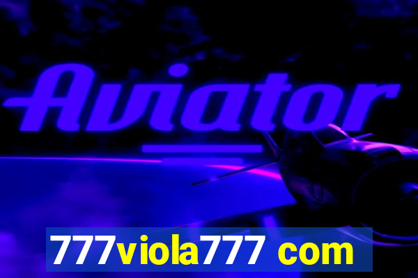 777viola777 com